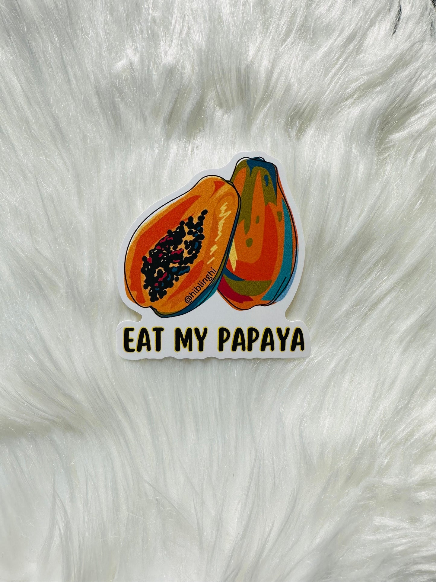 Eat my papaya vinyl sticker