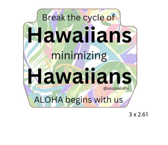 Break the Cycle of Hawaiians Minimizing Hawaiians Vinyl Sticker