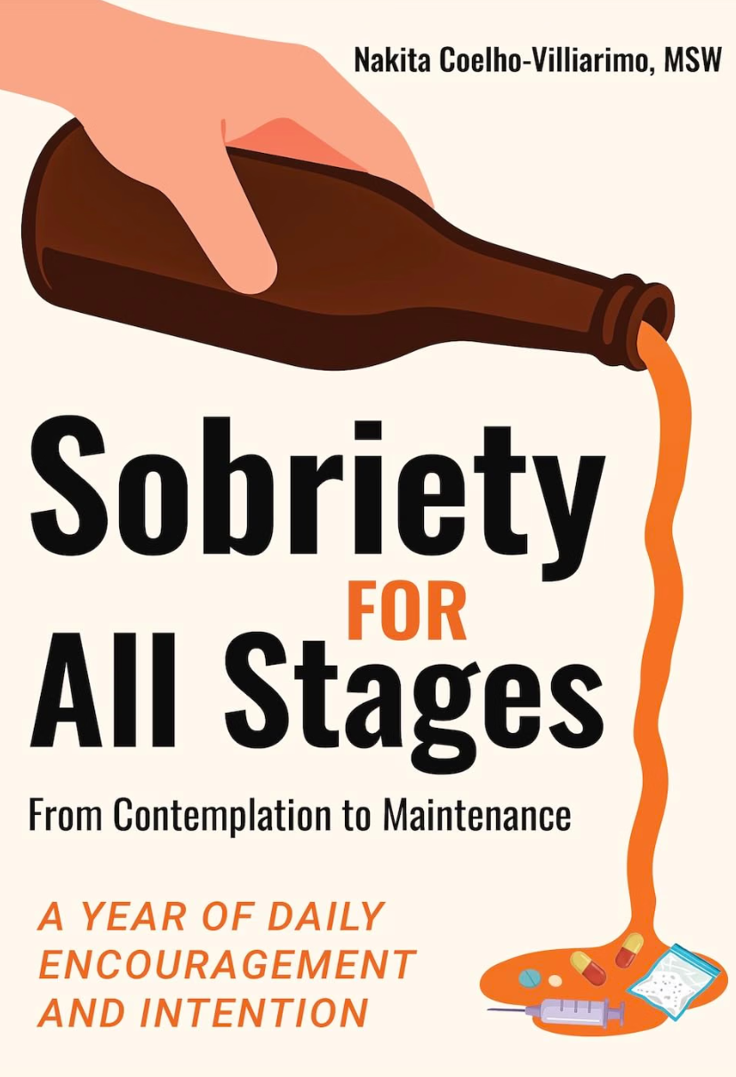 Sobriety For All Stages: From Contemplation To Maintenance - A Year Of Daily Encouragement And Intention