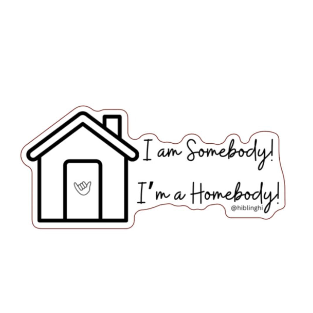 Homebody cut vinyl sticker, Hawaii stickers
