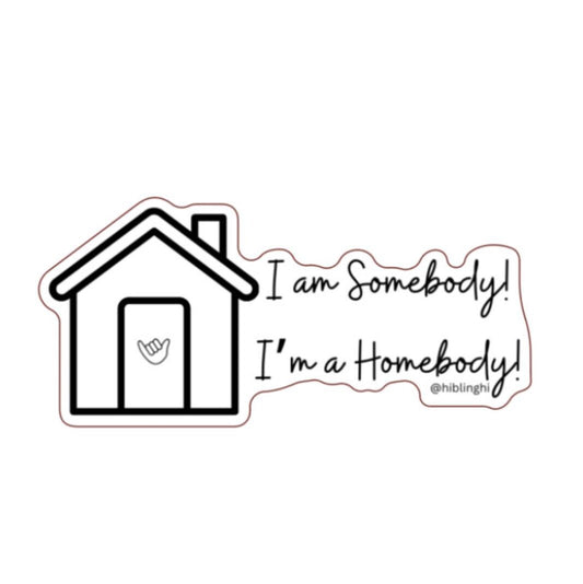 Homebody cut vinyl sticker, Hawaii stickers