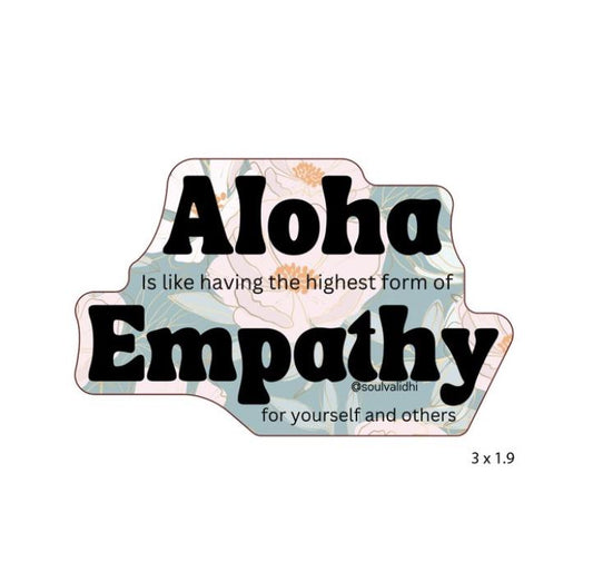 Aloha & Empathy Vinyl Sticker