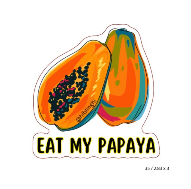 Eat my papaya vinyl sticker