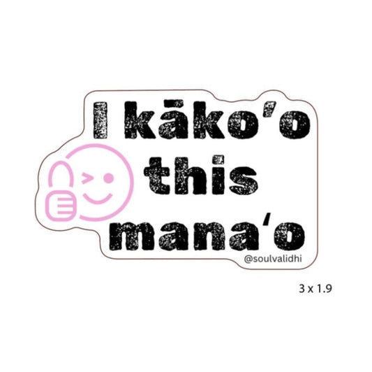 I kako’o this mana’o die cut vinyl sticker, Hawaii sticker (pink)