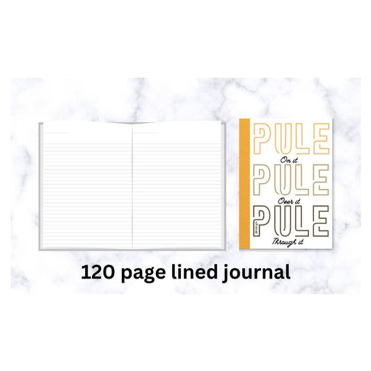 Pule on it Pule over it Pule through it journal