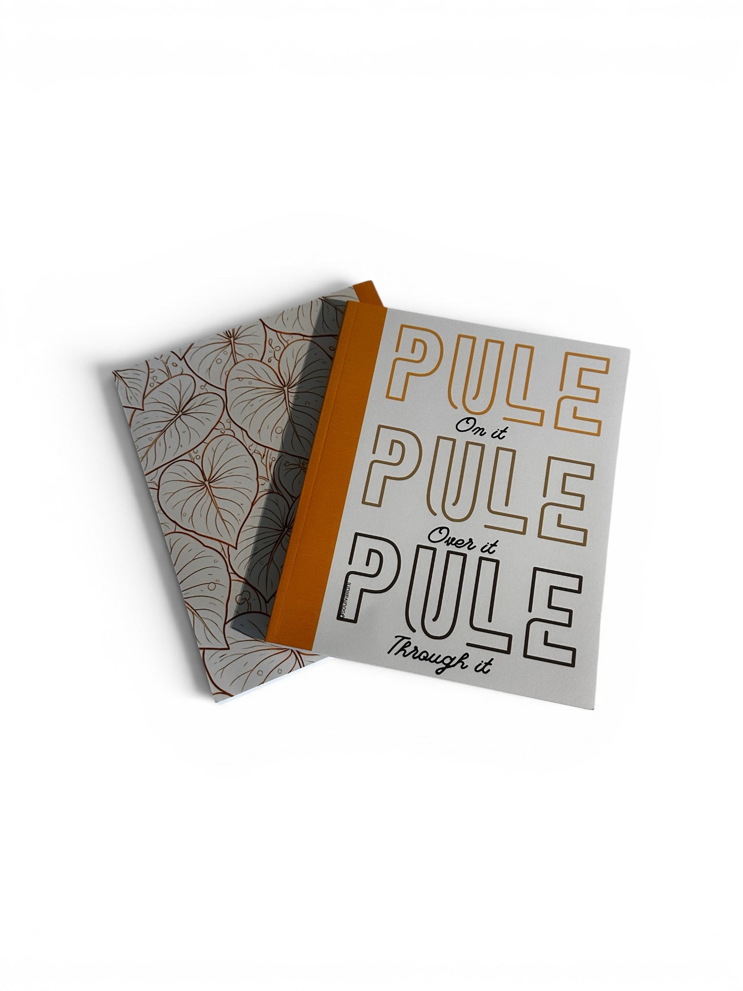 Pule on it Pule over it Pule through it journal