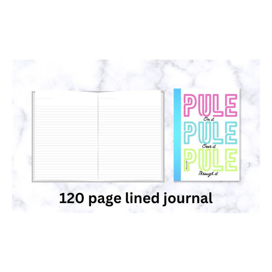 Pule on it Pule over it Pule through it journal