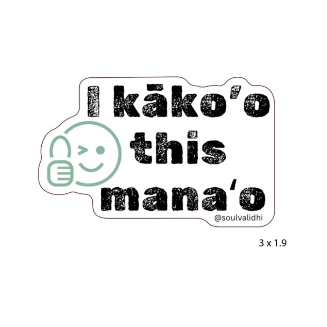 I kako’o this mana’o (green) die cut vinyl sticker, Hawaii sticker